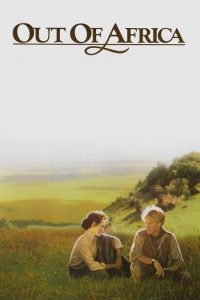 รักที่ริมขอบฟ้า Out of Africa (1985)