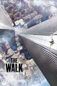 เดอะวอล์ค ไต่ขอบฟ้าท้านรก The Walk (2015)