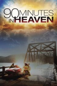 ศรัทธาปาฏิหาริย์ 90 Minutes in Heaven (2015)