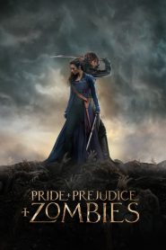 เลดี้+ซอมบี้ Pride and Prejudice and Zombies (2016)