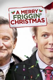 ปาฏิหาริย์คริสต์มาสแสนสุข A Merry Friggin’ Christmas (2014)
