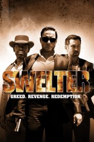 ปล้น ฉะ นรก Swelter (2014)