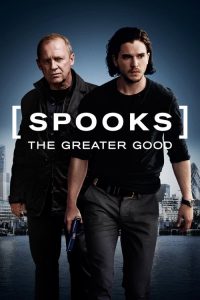 เอ็มไอ5 ปฏิบัติการล้างวินาศกรรม Spooks: The Greater Good (2015)