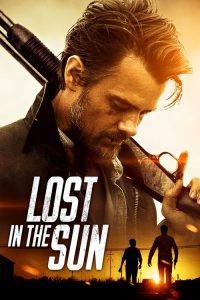เพื่อนแท้บนทางเถื่อน Lost in the Sun (2015)