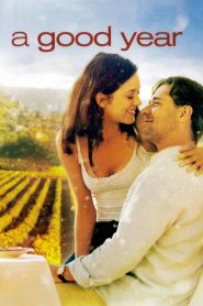 อัศจรรย์แห่งชีวิต A Good Year (2006)