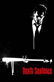 คนคลั่ง…ฆ่า สั่ง ตาย Death Sentence (2007)