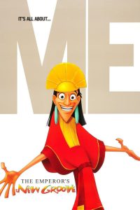 จักรพรรดิกลายพันธุ์ อัศจรรย์พันธุ์ต๊อง The Emperor’s New Groove (2000)