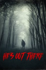 มันอยู่ข้างนอก He’s Out There (2018)