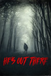 มันอยู่ข้างนอก He’s Out There (2018)
