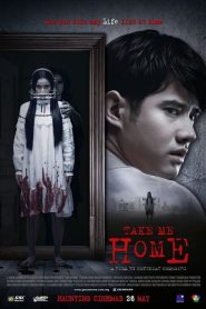 สุขสันต์วันกลับบ้าน Take Me Home (2016)