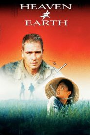 สวรรค์กับโลก หัวใจเธอพลิกลิขิต Heaven & Earth (1993)