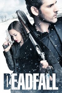 คู่โจรกรรมมหาประลัย Deadfall (2012)