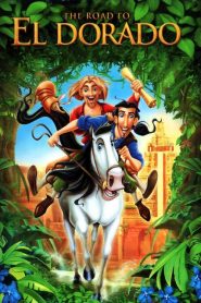 ผจญภัยแดนมหัศจรรย์ เอลโดราโด้ The Road to El Dorado (2000)