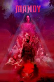 แมนดี้ ล่าแค้นลัทธิคลั่ง Mandy (2018)