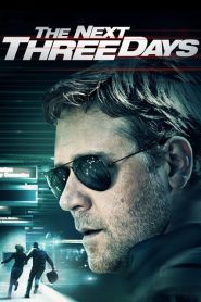 แผนอัจฉริยะ แหกด่านหนีนรก The Next Three Days (2010)