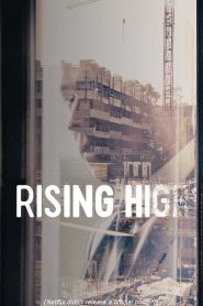 สูงเสียดฟ้า Rising High (2020)