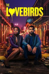 เดอะ เลิฟเบิร์ดส์ The Lovebirds (2020)