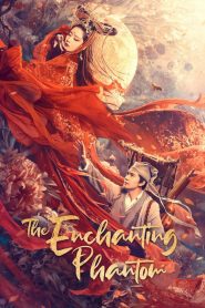 โปเยโปโลเย The Enchanting Phantom (Chinese Ghost Story: Human Love) (2020)