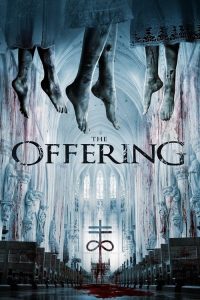 แอนนา วอร์เทอร์ส กำเนิดอำมหิต The Offering (2016)