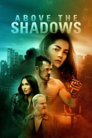จะรักไหม…หากฉันไร้ตัวตน Above the Shadows (2019)