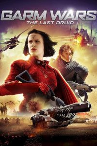 สงครามล้างพันธุ์จักรวาล Garm Wars: The Last Druid (2014)