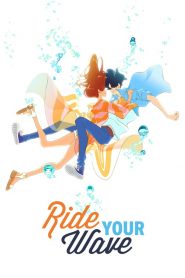 คำสัญญา..ปาฎิหาริย์รัก 2 โลก Ride Your Wave (2019)