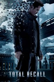 ฅนทะลุโลก Total Recall (2012)