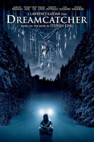 ล่าฝันมัจจุราช อสูรกายกินโลก Dreamcatcher (2003)