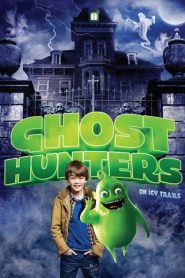 โกสฮันเตอร์ ล่ากำจัดผี Ghosthunters: On Icy Trails (2015)