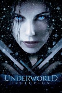 สงครามโค่นพันธุ์อสูร 2: อีโวลูชั่น Underworld: Evolution (2006)