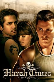 คู่ดิบ ฝ่าเมืองเถื่อน Harsh Times (2005)