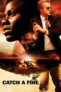 แผนล้างเลือด เชือดคนดิบ Catch a Fire (2006)