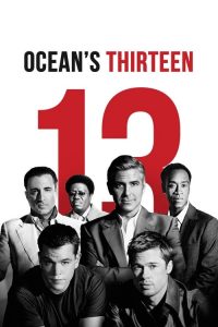 13 เซียนปล้นเหนือเมฆ Ocean’s Thirteen (2007)
