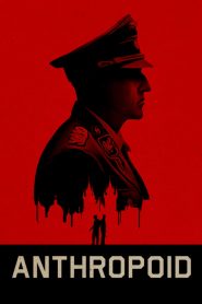 แอนโธรพอยด์ ปฏิบัติการพิฆาตนาซี Anthropoid (2016)