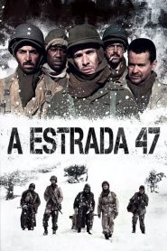 ฝ่าวิกฤตสมรภูมินรก 47 Road 47 (2014)