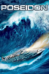 โพไซดอน มหาวิบัติเรือยักษ์ Poseidon (2006)