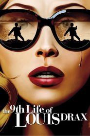 ชีวิตที่ 9 ของหลุยส์ ดรากซ์ The 9th Life of Louis Drax (2016)