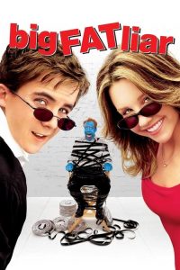 เปิดโปง…จอมลวงโลก Big Fat Liar (2002)