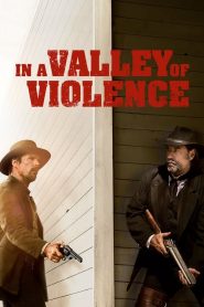 คนแค้นล้างแดนโหด In a Valley of Violence (2016)