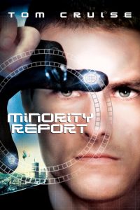 หน่วยสกัดอาชญากรรมล่าอนาคต Minority Report (2002)