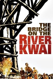 เดอะบริดจ์ออนเดอะริเวอร์แคว The Bridge on the River Kwai (1957)