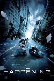 เดอะ แฮปเพนนิ่ง วิบัติการณ์สยองโลก The Happening (2008)
