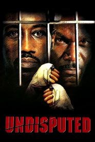 ศึก 2 ใหญ่ดวลนรกเดือด Undisputed (2002)