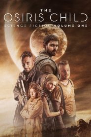 โคตรคนผ่าจักรวาล The Osiris Child (2016)