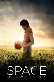 รักเราห่างแค่ดาวอังคาร The Space Between Us (2017)