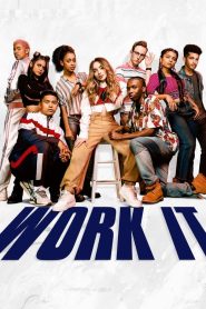 เวิร์ค อิท: เต้นเพื่อฝัน Work It (2020)