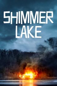 ชิมเมอร์ เลค Shimmer Lake (2017)
