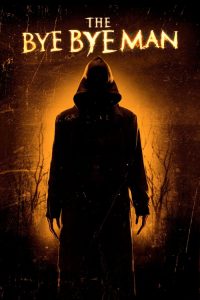 กู๊ดบายตายไม่ดี The Bye Bye Man (2017)