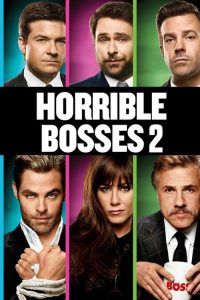 รวมหัวสอย เจ้านายจอมแสบ 2 Horrible Bosses 2 (2014)