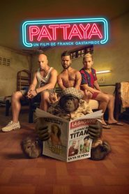 พัทยา อะฮ่า อะฮ่า Good Guys Go to Heaven, Bad Guys Go to Pattaya (2016)